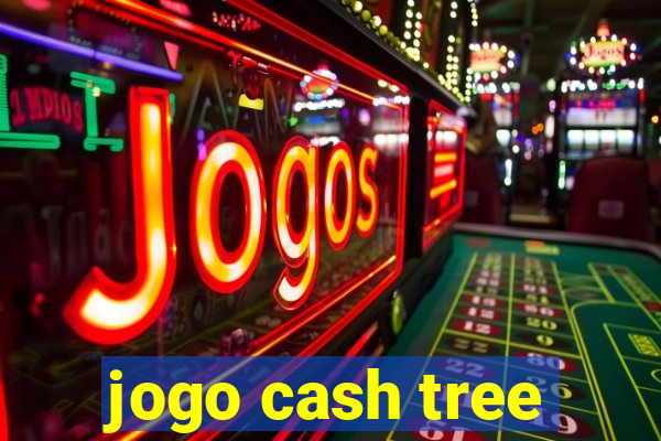 jogo cash tree